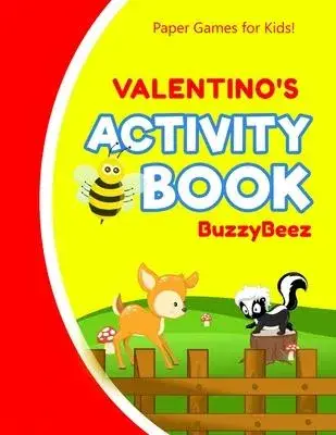 Valentino’’s Activity Book: 150 + Pages of Fun Activities - Ready to Play Paper Games + Blank Storybook Pages for Kids Age 3+ - Hangman, Tic Tac T