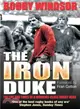 The Iron Duke ― The Life and Times of a Working-class Rugby Hero