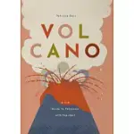 VOLCANO: A 3-D GUIDE TO VOLCANOES WITH POP-UPS!