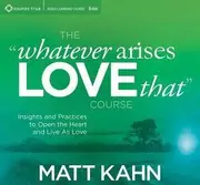 CD: Whatever Arises, Love That (9CD)