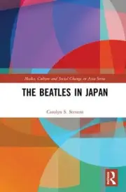 The Beatles in Japan by Carolyn S. Stevens (English) Hardcover Book