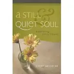 A STILL AND QUIET SOUL: EMBRACING CONTENTMENT