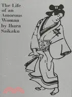 在飛比找三民網路書店優惠-Life of an Amorous Woman and O