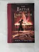 【書寶二手書T9／原文小說_BLJ】The Battle of the Labyrinth_Rick Riordan