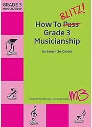 BlitzBooks Publications How to Blitz Grade 3 Musicianship Book