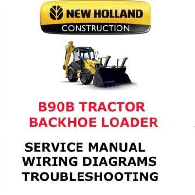 NEW HOLLAND B90B TRACTOR LOADER BACKHOE MANUAL SERVICE ENGINE SHOP PDF