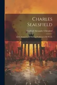 在飛比找博客來優惠-Charles Sealsfield: Ethnic Ele