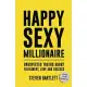 Happy Sexy Millionaire: Unexpected Truths about Fulfillment, Love, and Success