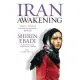 Iran Awakening: From Prison to Peace Prize: One Woman’s Struggle at the Crossroads of History