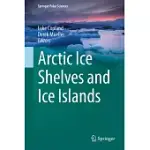 ARCTIC ICE SHELVES AND ICE ISLANDS