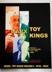 Marx Toy Kings Volume 1 (Deluxe Hard Cover Book) by Russell S. Kern