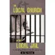 The Local Church in the Local Jail: A Discipling Ministry from the Inside Out