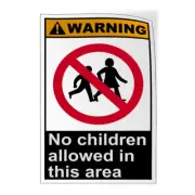 Vertical Vinyl Stickers No Children Allowed in This Area Warning Osha Ansi