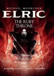 Michael Moorcock's Elric: The Ruby Throne: Volume 1 by Blondel, Julien