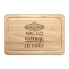 Nacho Average Lecturer Rectangular Chopping Board Best Awesome Teacher