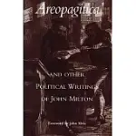 AREOPAGITICA AND OTHER POLITICAL WRITINGS OF JOHN MILTON