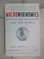 【書寶二手書T4／大學商學_D6G】MACROWIKINOMICS_DON TAPSCOTT,ANTHONY D. WILLIAMS