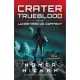 Crater Trueblood and the Lunar Rescue Company