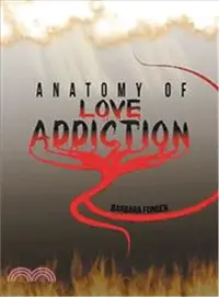 在飛比找三民網路書店優惠-Anatomy of Love Addiction