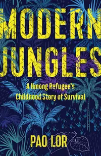在飛比找誠品線上優惠-Modern Jungles: A Hmong Refuge