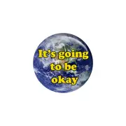 1.25 Inch Pin Flat back Button Keyring Badge Reel Cover It's going to be okay ok