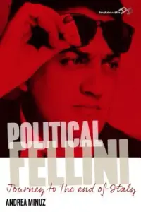 在飛比找博客來優惠-Political Fellini: Journey to 