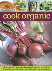 在飛比找三民網路書店優惠-Cook Organic ― How to Cook the