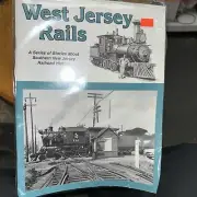 WEST JERSEY RAILS - SOUTHERN NEW JERSEY RR STORIES PHOTOS PRR PRSL WJRR