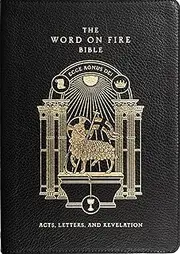 [Robert Barron] The Word on Fire Bible: Acts, Letters, and Revelation Volume 2