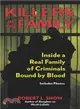 Killers in the Family ─ Inside a Real Family of Criminals Bound by Blood