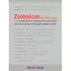 Zoolexicon (Zo-oh-lek’-si-kon) N.: A Comprehensive Reference of Animal Terms And Words Across the English Speaking World