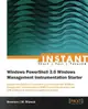 Instant Windows Powershell 3.0 Windows Management Instrumentation Starter-cover