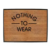 Nothing To Wear - Funny Novelty Doormat Man Cave Floor mat