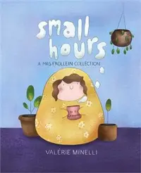 在飛比找三民網路書店優惠-Small Hours ― A Mrs. Frollein 