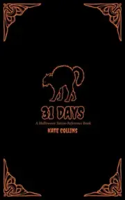 31 Days: A Halloween Tattoo Reference Book by Kate Collins Hardcover Book