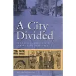 A CITY DIVIDED: THE RACIAL LANDSCAPE OF KANSAS CITY, 1900-1960