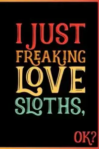 在飛比找博客來優惠-I Just Freaking Love Sloths Ok
