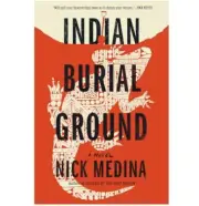 Indian Burial Ground by Nick Medina (2024, Hardcover) New