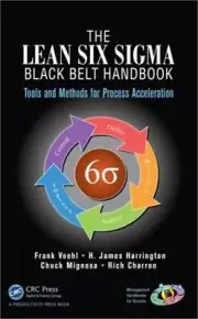 The Lean Six SIGMA Black Belt Handbook: Tools and Methods for Process Accelerati