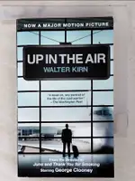 【書寶二手書T7／原文小說_CR2】UP IN THE AIR_WALTER KIRN