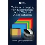 OPTICAL IMAGING FOR BIOMEDICAL AND CLINICAL APPLICATIONS