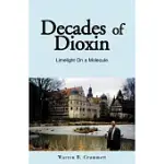 DECADES OF DIOXIN: LIMELIGHT ON A MOLECULE