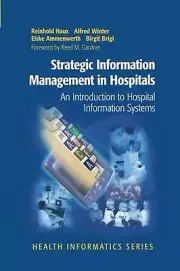 Strategic Information Management in Hospitals: An Introduction to Hospital Infor