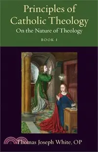 在飛比找三民網路書店優惠-Principles of Catholic Theolog