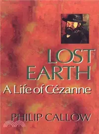 在飛比找三民網路書店優惠-Lost Earth ─ A Life of Cezanne