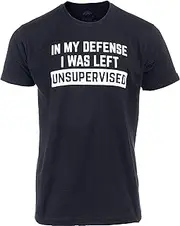 [Ann Arbor T-shirt Co.] in My Defense, I was Left Unsupervised | Funny Sarcasm Humor Sarcastic Joke Saying T-Shirt for Men Women