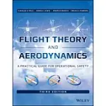 FLIGHT THEORY AND AERODYNAMICS: A PRACTICAL GUIDE FOR OPERATIONAL SAFETY