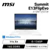 [欣亞] MSI Summit E13FlipEvo A13MT-255TW 微星13代菁英商務翻轉觸控筆電/i5-1340P/Iris Xe/16GB DDR5/512GB PCIe/13.4吋翻轉觸控 16:10 FHD+/W11 Pro/白色背光鍵盤/3年保/含觸控筆及內膽包