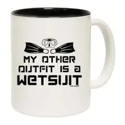 My Other Outfit Is A Wetsuit Scuba Diving Open Water Mug Cup