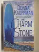 【書寶二手書T7／原文小說_NES】The Charm Stone_Donna Kauffman